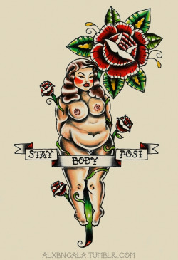 alxbngala:  “Stay Body Posi”by:Alejandra L Manriquez. 