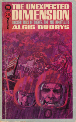 The Unexpected Dimension, by Algis Budrys (Panther, 1964). From
