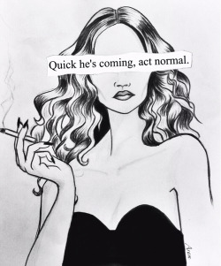 victorianprincessbitch:  Quick he’s coming, act normal~ on