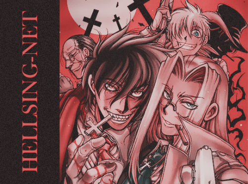 hellsing-net:Hello and welcome to HELLSING-NET a blog dedicated