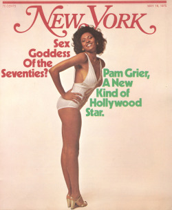 vintagewoc:  Pam Grier on the cover of New York Magazine (May
