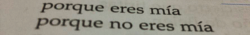 heladoverdeconositosdegoma:  Nunca Serás Mío :c