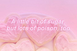 ubsurds:  â€œ  A little bit of sugar, but lots of poison,