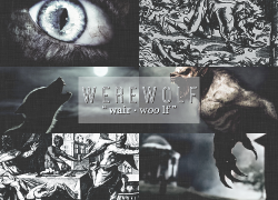   » Supernatural Creatures: Werewolves            Werewolf