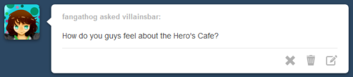 villainsbar:  Introducing our official sister blog - Heroes Cafe!  Villains’ Bar Week: Day 6