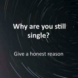 Dude idk, wish I knew (sigh) cuz maybe i’m antisocial?    #single