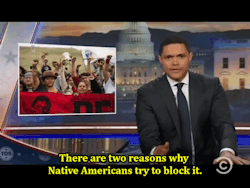blackness-by-your-side:    Trevor Noah defends Standing Rock