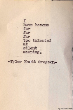 tylerknott:  Typewriter Series #279 by Tyler Knott Gregson 