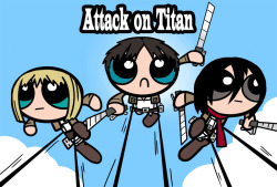 The Powerpuff Titan?!! [1]  これだったら勝てる気がする