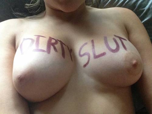 degradedslut:  First pic of me that Iâ€™ve postedâ€¦.  And what a wonderful start! “Dirty Slut”