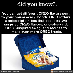 did-you-kno:  You can get different OREO flavors sent  to your