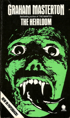 The Heirloom, by Graham Masterton (Sphere Books, 1981). From a charity shop in Nottingham.