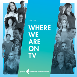 glaad:  The Where We Are on TV report analyzes the overall diversity