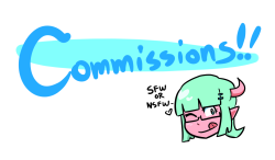 lewdsona:   COMMISSIONS! Okay, so I’ve decided to open up commissions