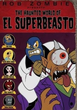      I’m watching The Haunted World of El Superbeasto 