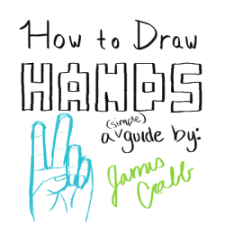 jamescrabb:  Here is an easy guide on how to draw hands! reblog