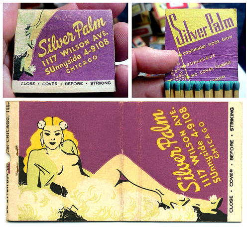 Vintage 50’s-era matchbook for the ‘Silver Palm’ nightclub, located at 1117 Wilson Avenue; in Chicago, Illinois..   Simply phone “SUnnyside 4-9108” for reservations!!