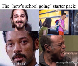 starterspack:  The “how’s school going” starter pack follow