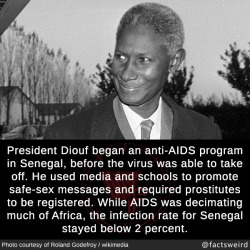 mindblowingfactz:  President Diouf began an anti-AIDS program