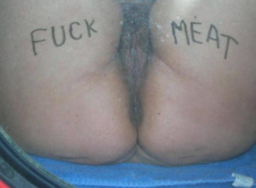 “Fuck Meat”