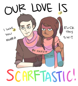 korrapicspam:  MAKORRA: OUR LOVE IS SCARFTASTIC by ~Randomsplashes