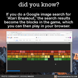 did-you-kno:If you do a Google image search for  ‘Atari Breakout,’