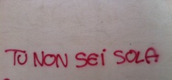 hountornadodentro:  L’unica bella frase scritta sul muro della