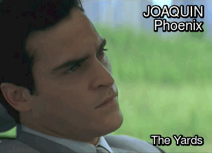 el-mago-de-guapos:  Joaquin Phoenix The Yards 
