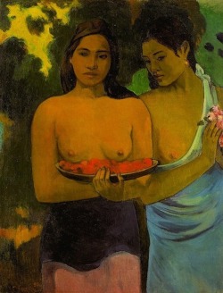 apoetreflects:  Painting: Paul Gauguin, Two Tahitian Women,