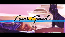 barbellsfm: Movie Release: Lara’s Guard 3: Episode 2  Part