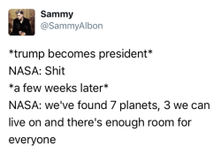 appel-likes: tastefullyoffensive: (via SammyAlbon)  So all the SJWs are fleeing the planet? My god, you did it Trump, Mission Accomplished!