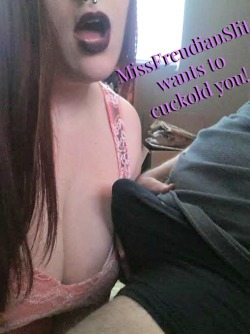 missfreudianslit:Call me on Niteflirt if you want to be cucked