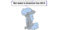 bubblepopmod:  The Not Going to Bronycon Con 2014 Everyone whose