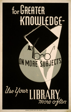 robotcosmonaut:  Use Your Library More Often, 1936   I <3