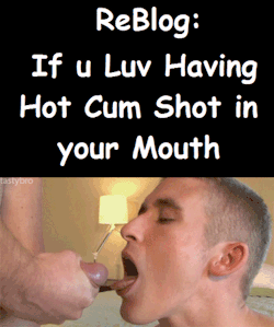 I love to swallow and eat it !!