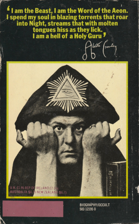 The Great Beast: The Life and Magick of Aleister Crowley, by John Symonds (Mayflower, 1973). From a charity shop in Canterbury.