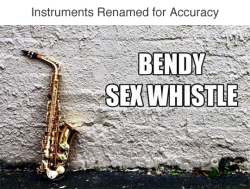 tastefullyoffensive: Instruments Renamed for Accuracy (via WalkingSoliloquy)Previously: