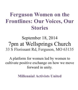 black-culture:  Tonight in Ferguson.  Ferguson Women on the Frontlines: