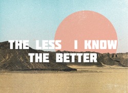 atumblweedlostinthewind:  The Less I Know The Better- Tame Impala