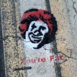 Ronald McDonald know. :( #fat #mcdonalds #noided #graffiti