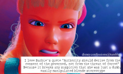 waltdisneyconfessions:  “I love Barbie’s quote “Authority