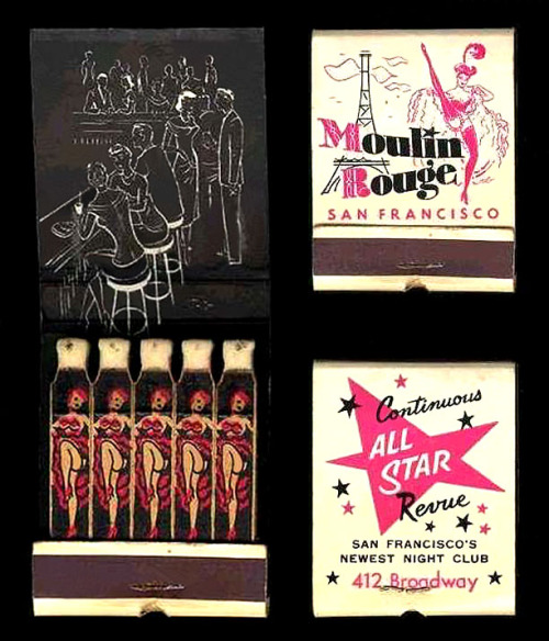 Vintage matchbook for the ‘MOULIN ROUGE’, located at 412 Broadway Avenue (near Montgomery); in San Francisco, California.. The nightclub was one of a number of local Topless Bars that were owned/operated in the mid-60’s by: Dave Rapken.. Jeani