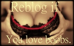 drive-me-wild:  ladopervertido:  RT if you love boobs #Grrr #Boobs #Tits #Boobies  - 
