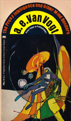 The Proxy Intelligence and Other Mind Benders, by A.E. Van Vogt (Paperback Library, 1971). From a second-hand bookshop in Nottingham.