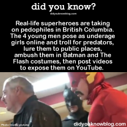 did-you-kno:  Real-life superheroes are taking on pedophiles