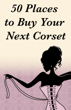 thelingerieaddict:50+ Places to Buy Your Next Corset  😍😍😍😍😍😍😍😍😍😍😍😍😍😍😍😍😍😍😍😍😍😍😍