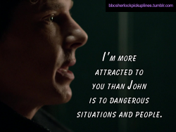 â€œIâ€™m more attracted to you than John is to dangerous