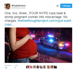 4mysquad:    4 Cops Beat Pregnant Woman, Stomping on Her Stomach