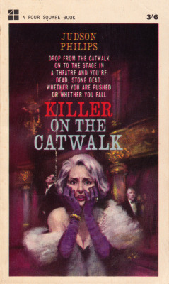 Killer On The Catwalk, by Judson Philips (Four Square, 1964).From