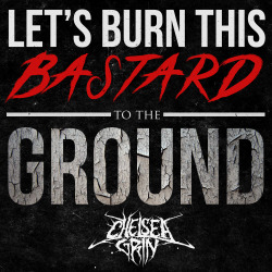 halfheartmedia:  Chelsea Grin // Playing with Fire  edit by